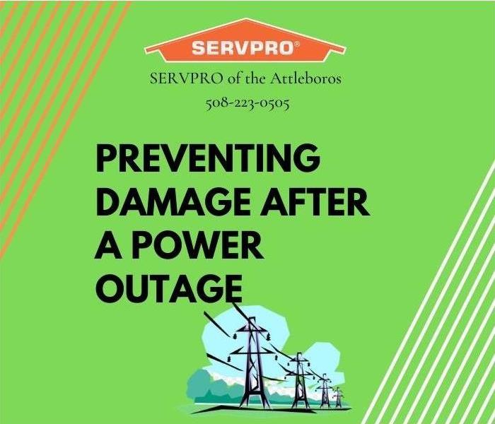 Preventing damage after a power outage - SERVPRO of the Attleboros 