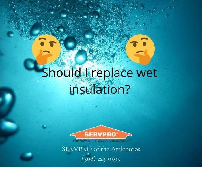 Should I replace wet insulation?